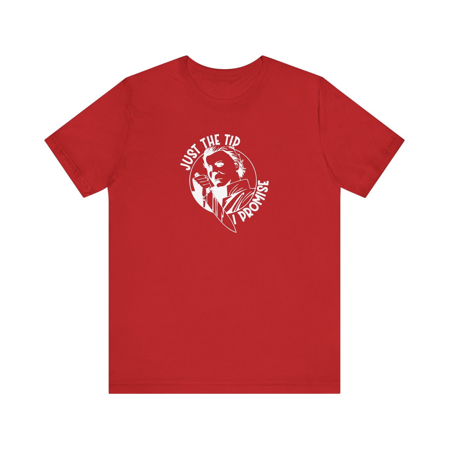 Just the Tip Tshirt