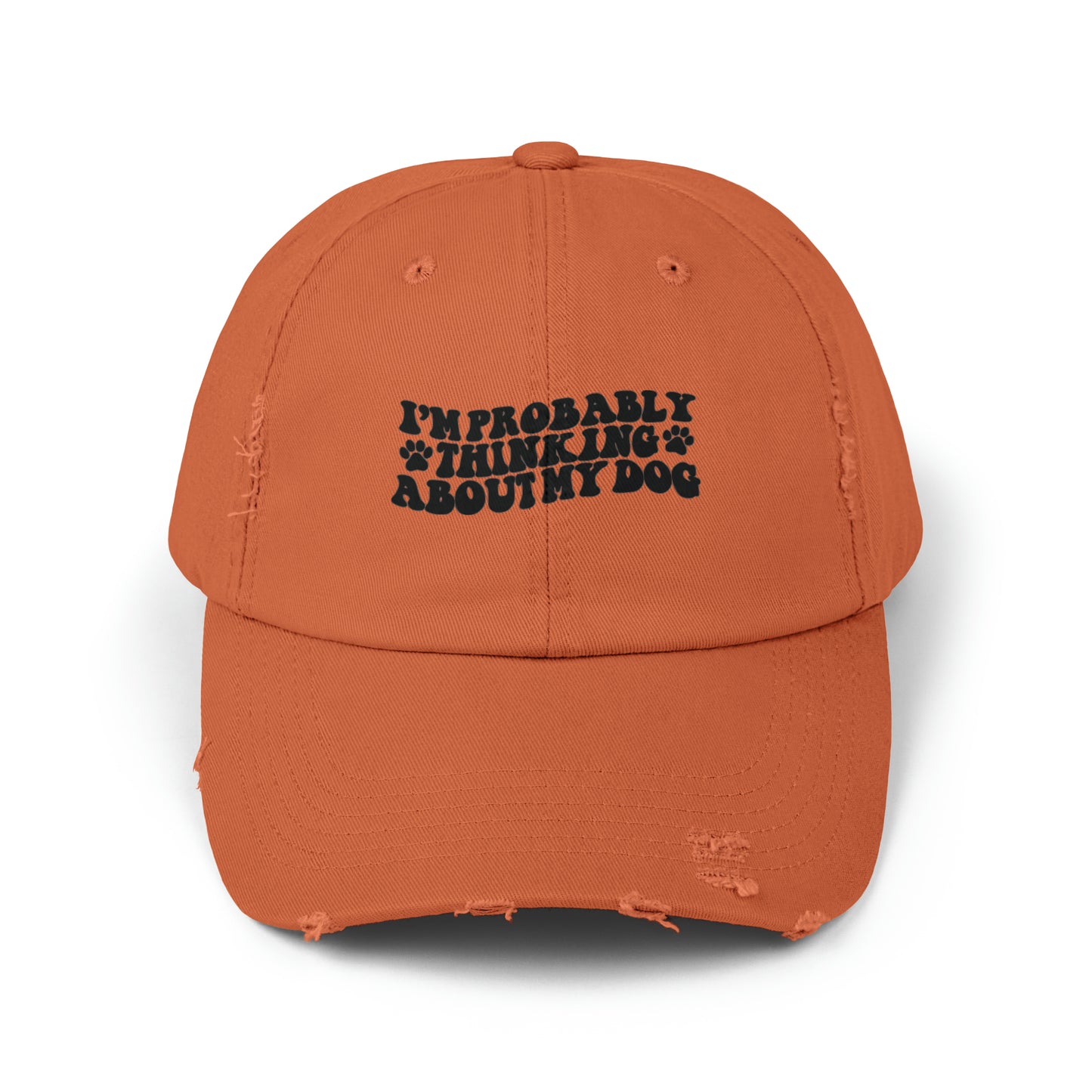 Probably Thinking About My Dog Unisex Distressed Cap