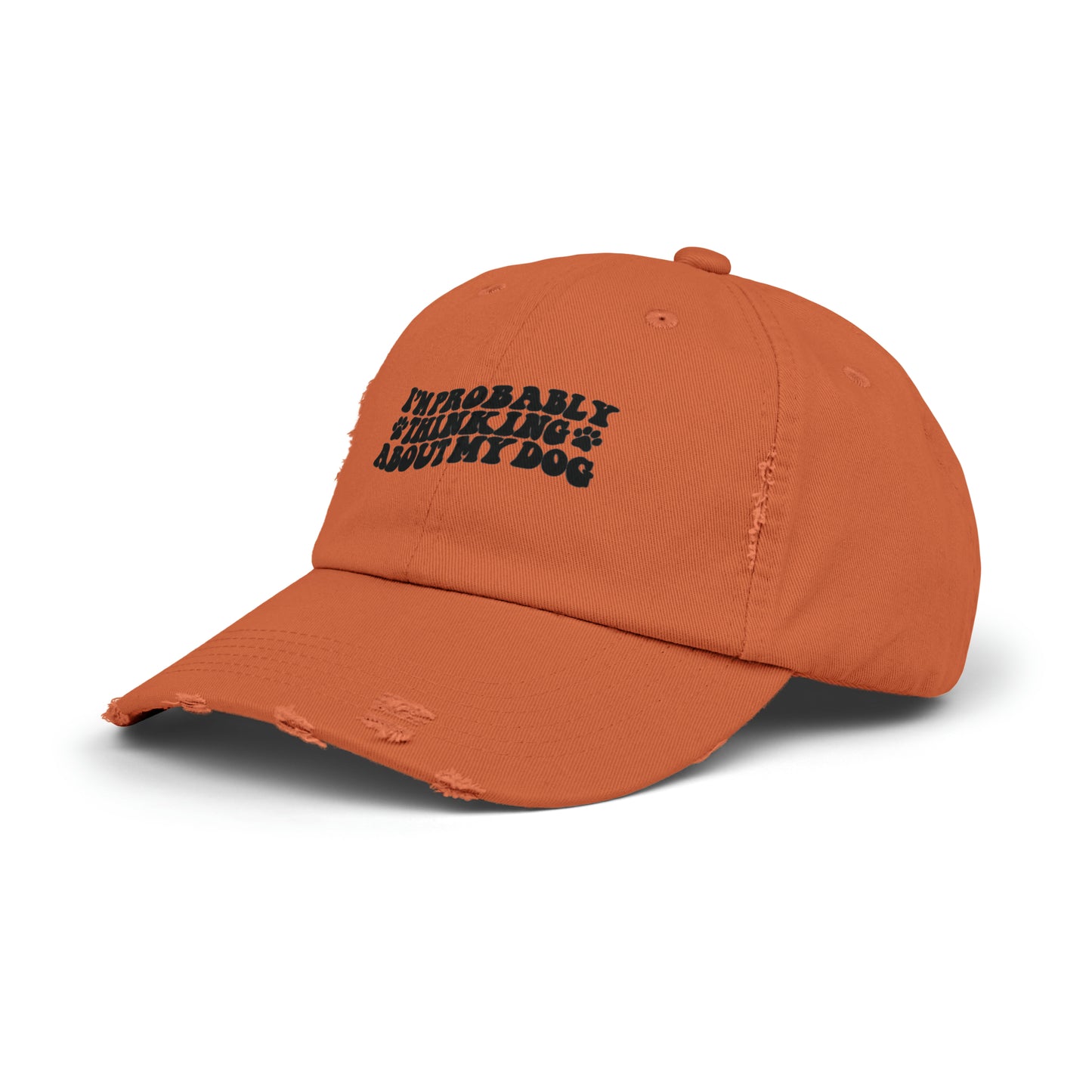 Probably Thinking About My Dog Unisex Distressed Cap