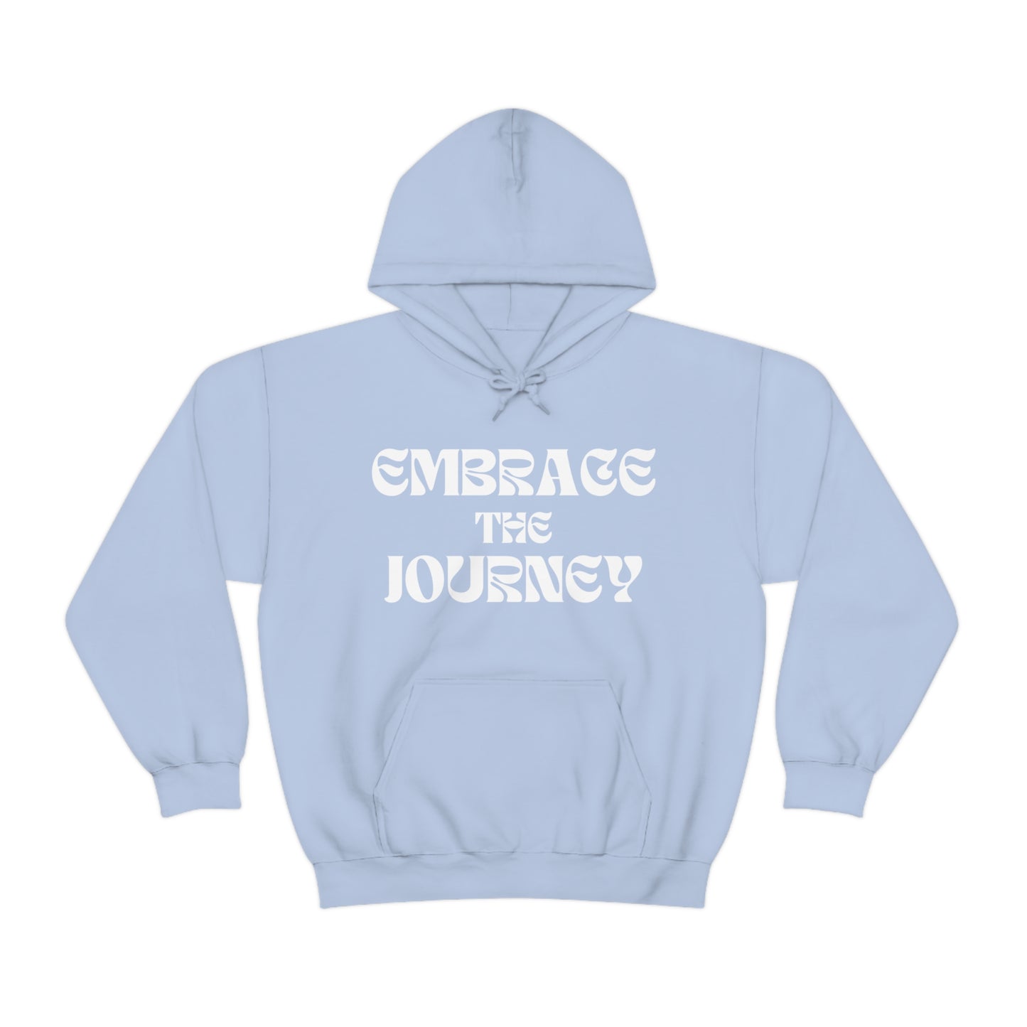 Embrace the Journey Hoodie