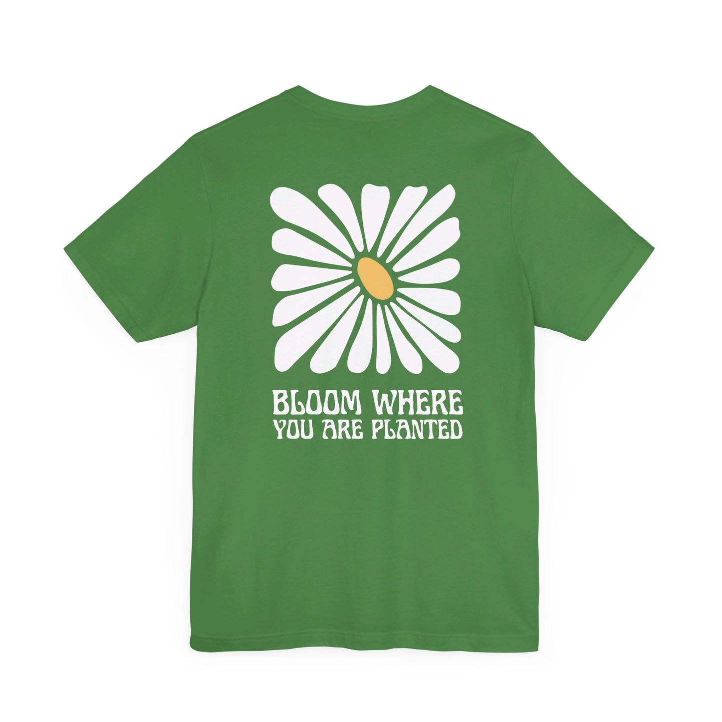 Bloom Where You're Planted Short Sleeve Tee