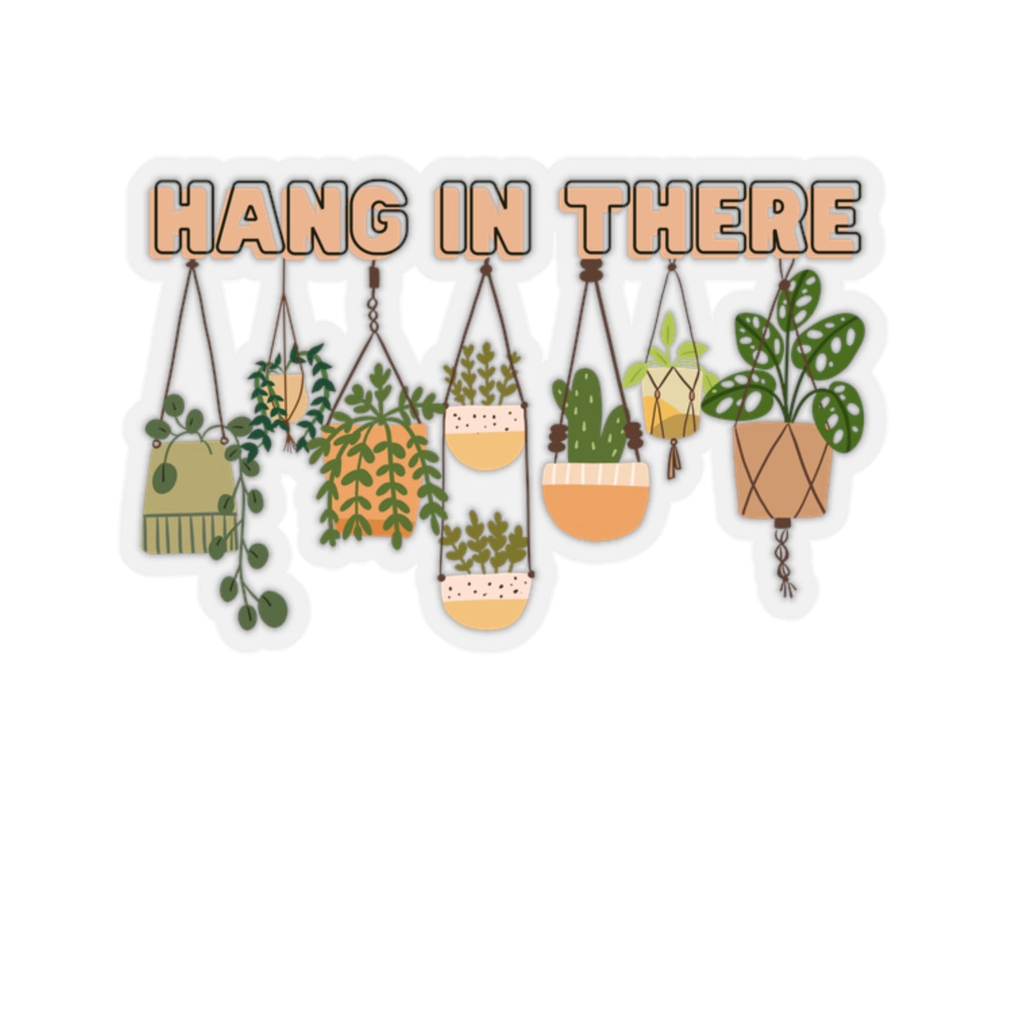 Hang In There Kiss-Cut Sticker