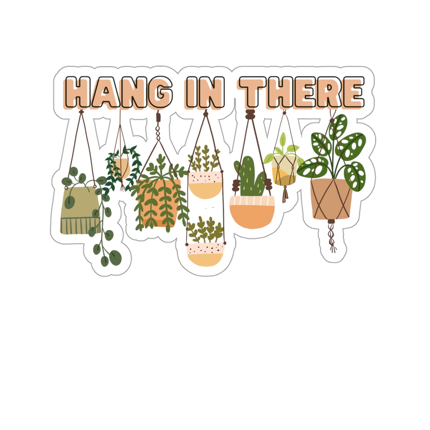 Hang In There Kiss-Cut Sticker