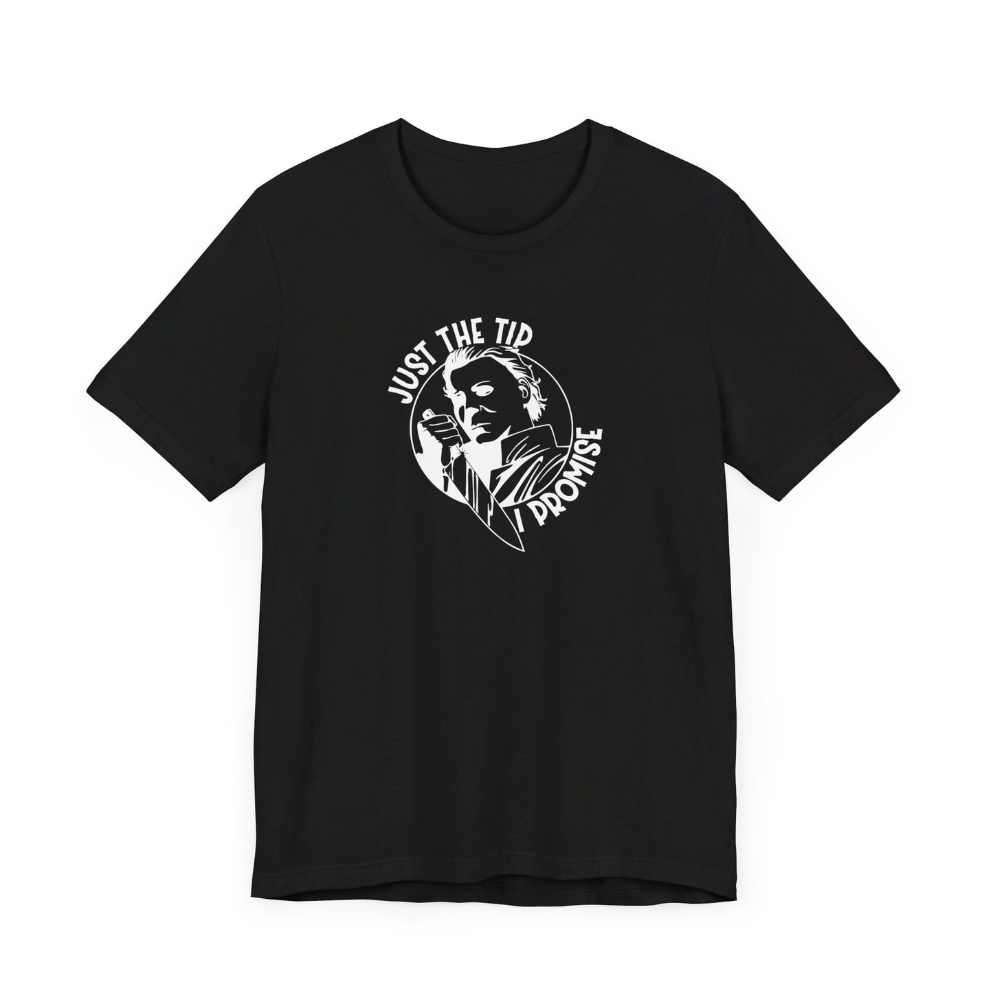 Just the Tip Tshirt