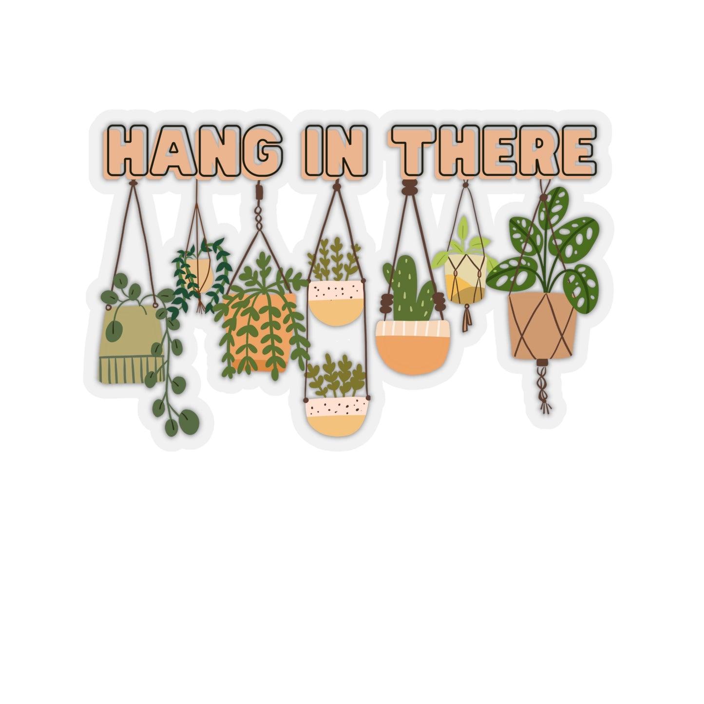 Hang In There Kiss-Cut Sticker