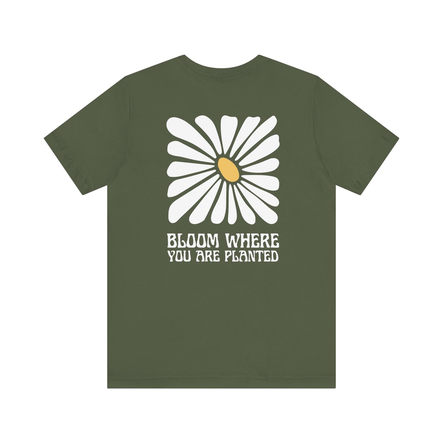 Bloom Where You're Planted Short Sleeve Tee
