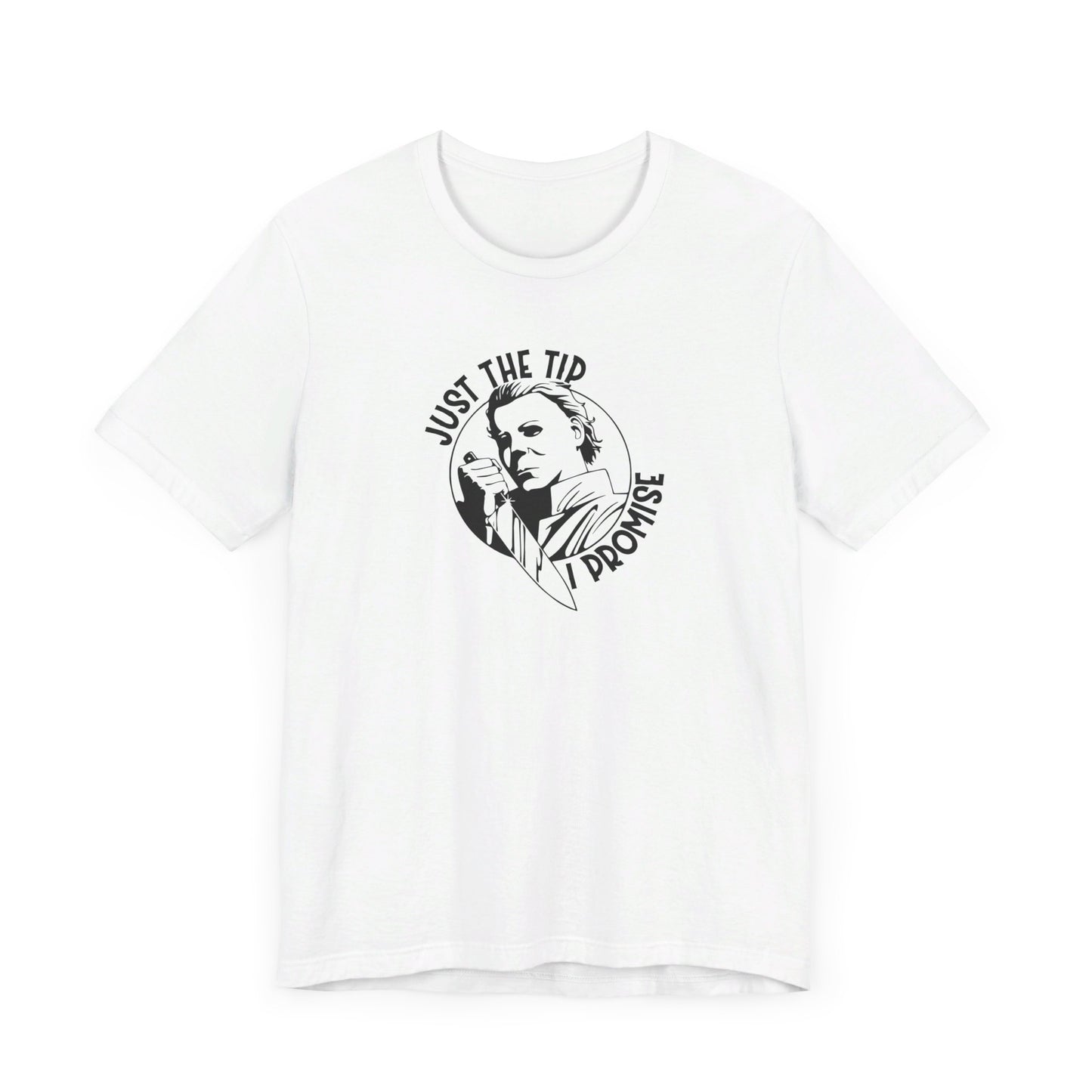 Just the Tip Tshirt
