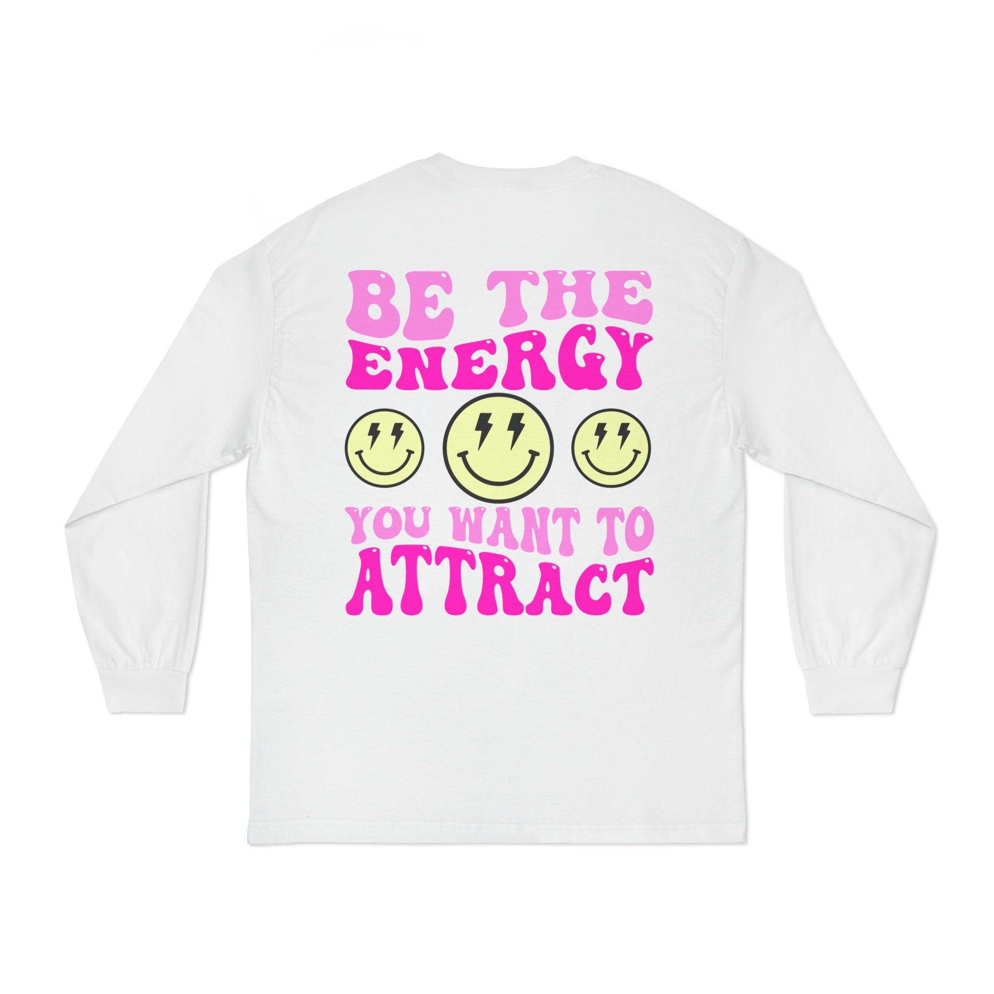 Be the Energy Long Sleeve T-Shirt