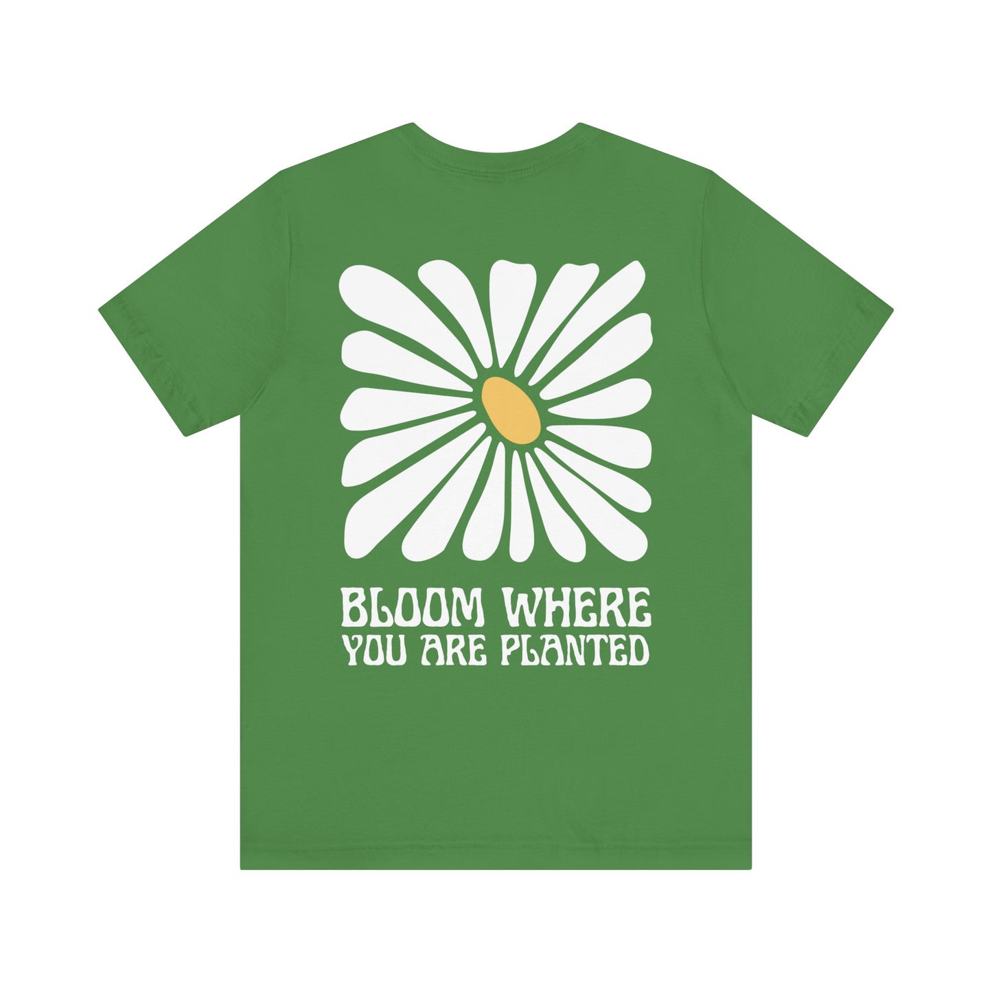 Bloom Where You're Planted Short Sleeve Tee