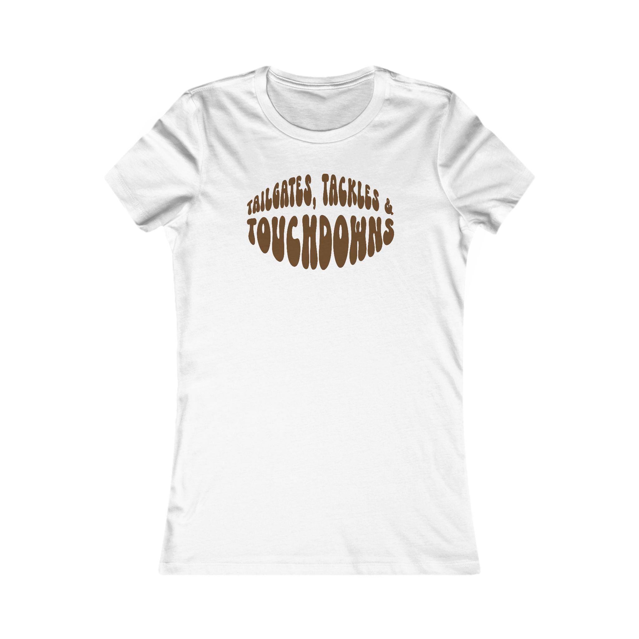Tailgates, Tackles & Touchdowns Women's Tee