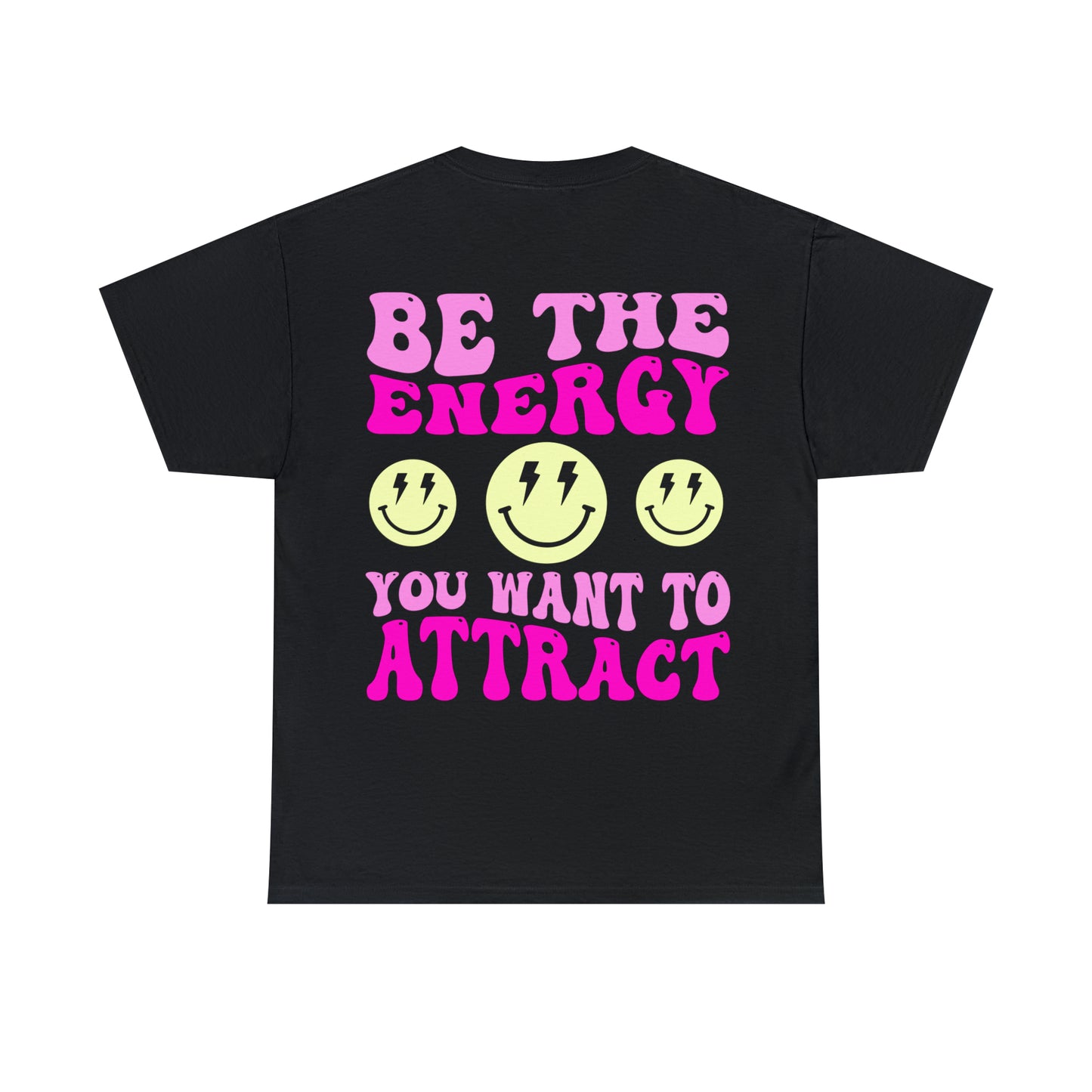 Be the Energy Tee