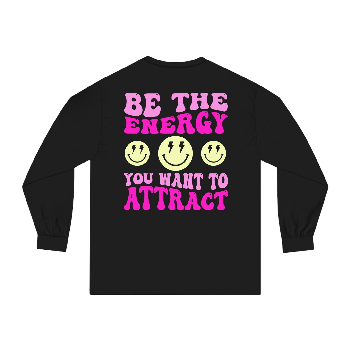 Be the Energy Long Sleeve T-Shirt