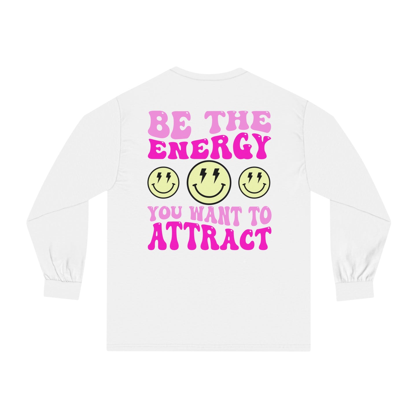 Be the Energy Long Sleeve T-Shirt