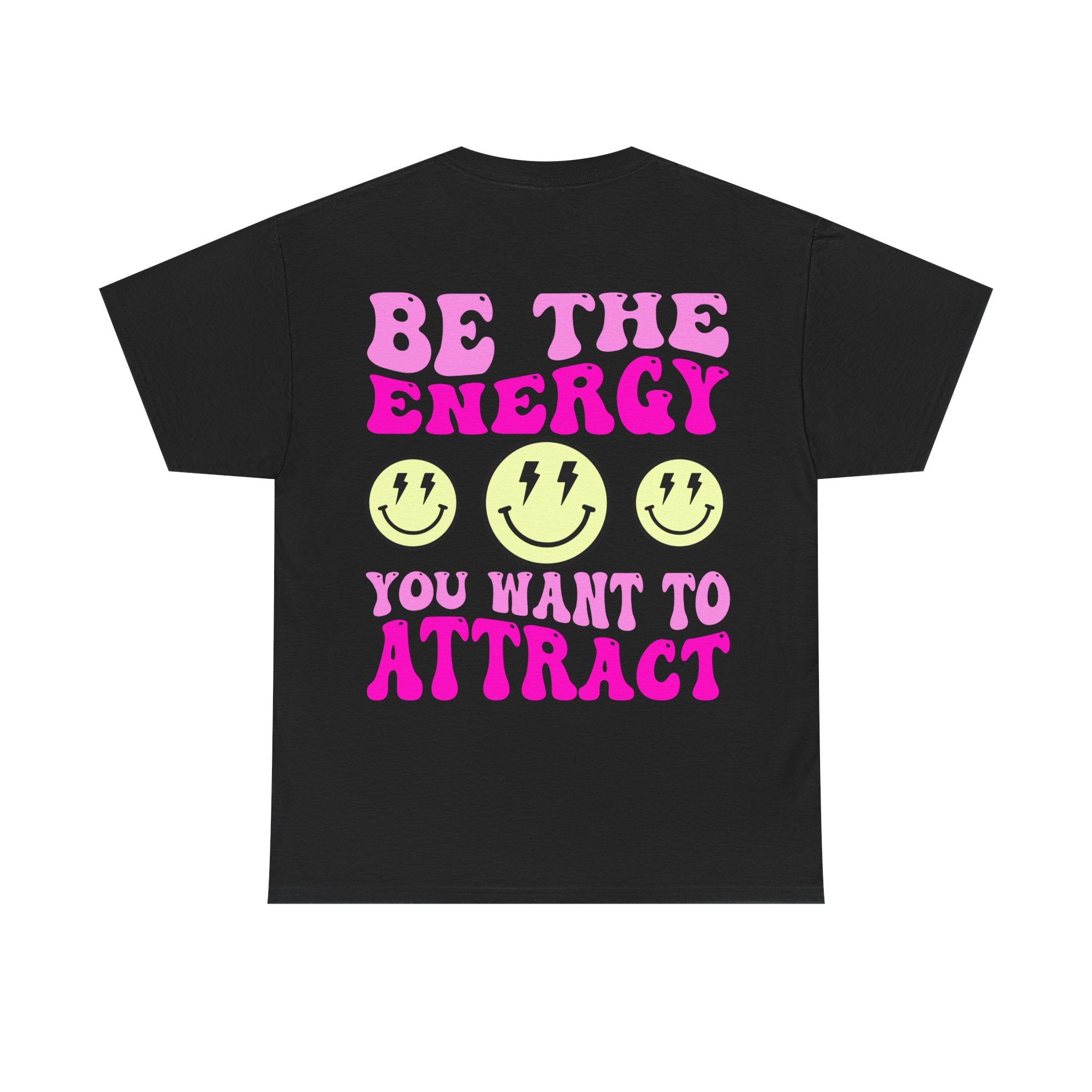 Be the Energy Tee